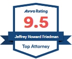Avvo Ration 9.5, Jeffrey Howard Friedman, Top Attorney
